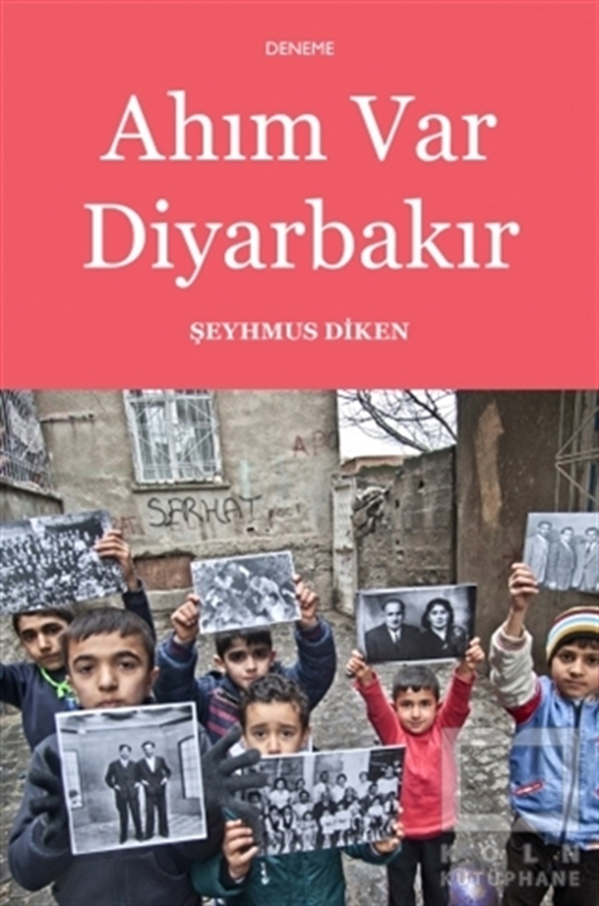 Şeyhmus DikenDenemeAhım Var Diyarbakır