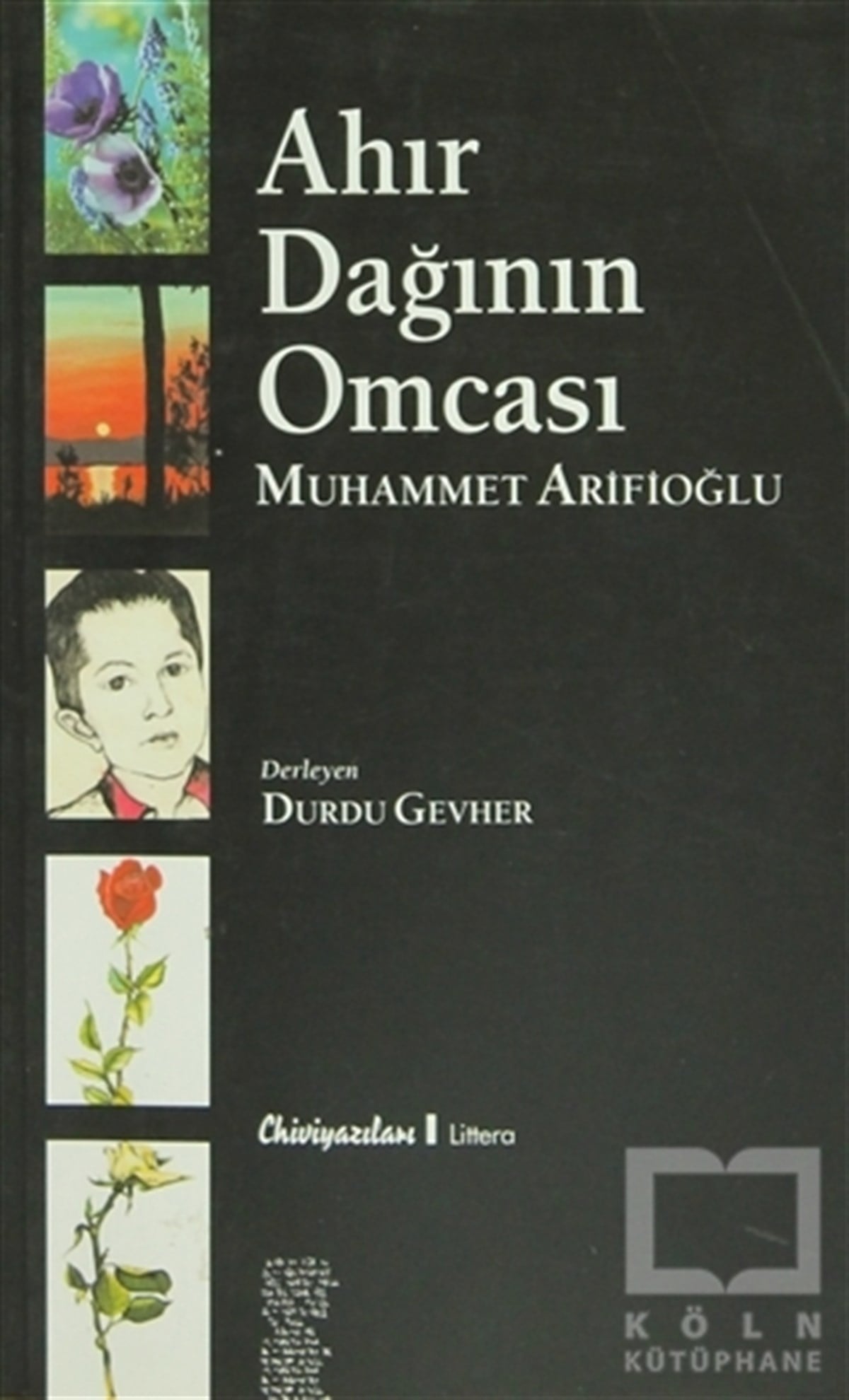 DerlemeDenemeAhır Dağının Omcası Muhammet Arifioğlu