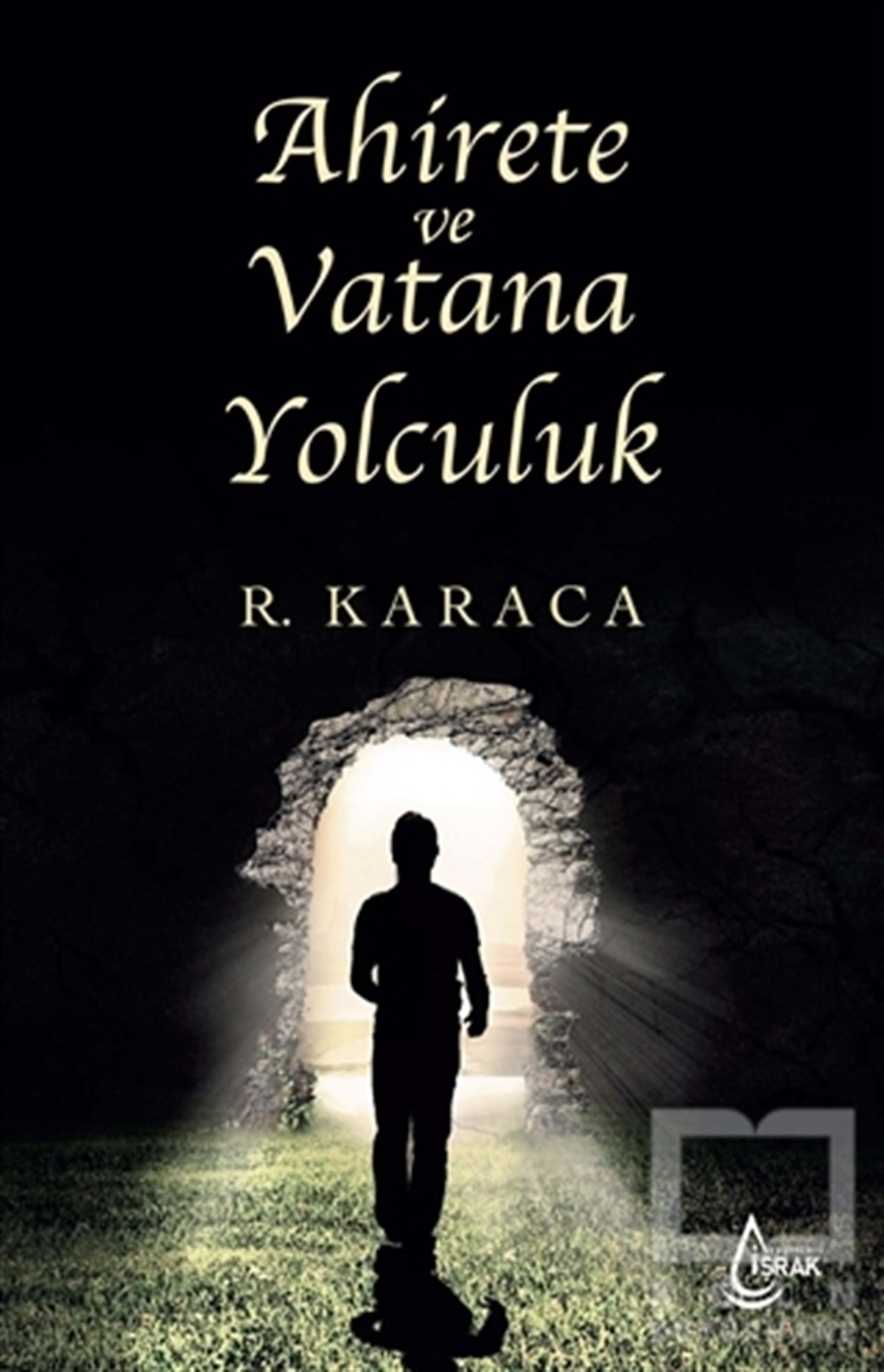Recep KaracaDiğerAhirete ve Vatana Yolculuk
