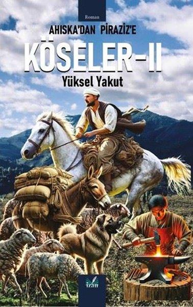 Yüksel YakutTürk RomaniAhıska'dan Piraziz'e Köseler 2