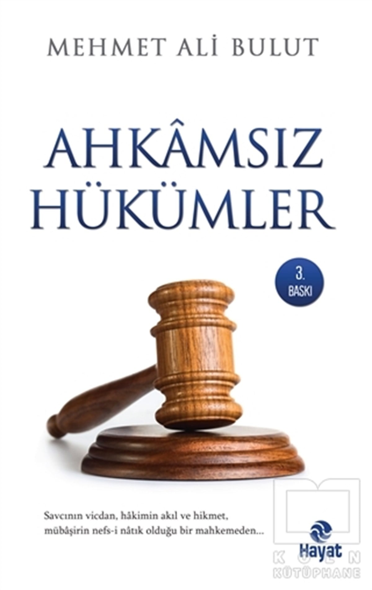 Mehmet Ali BulutDiğerAhkamsız Hükümler
