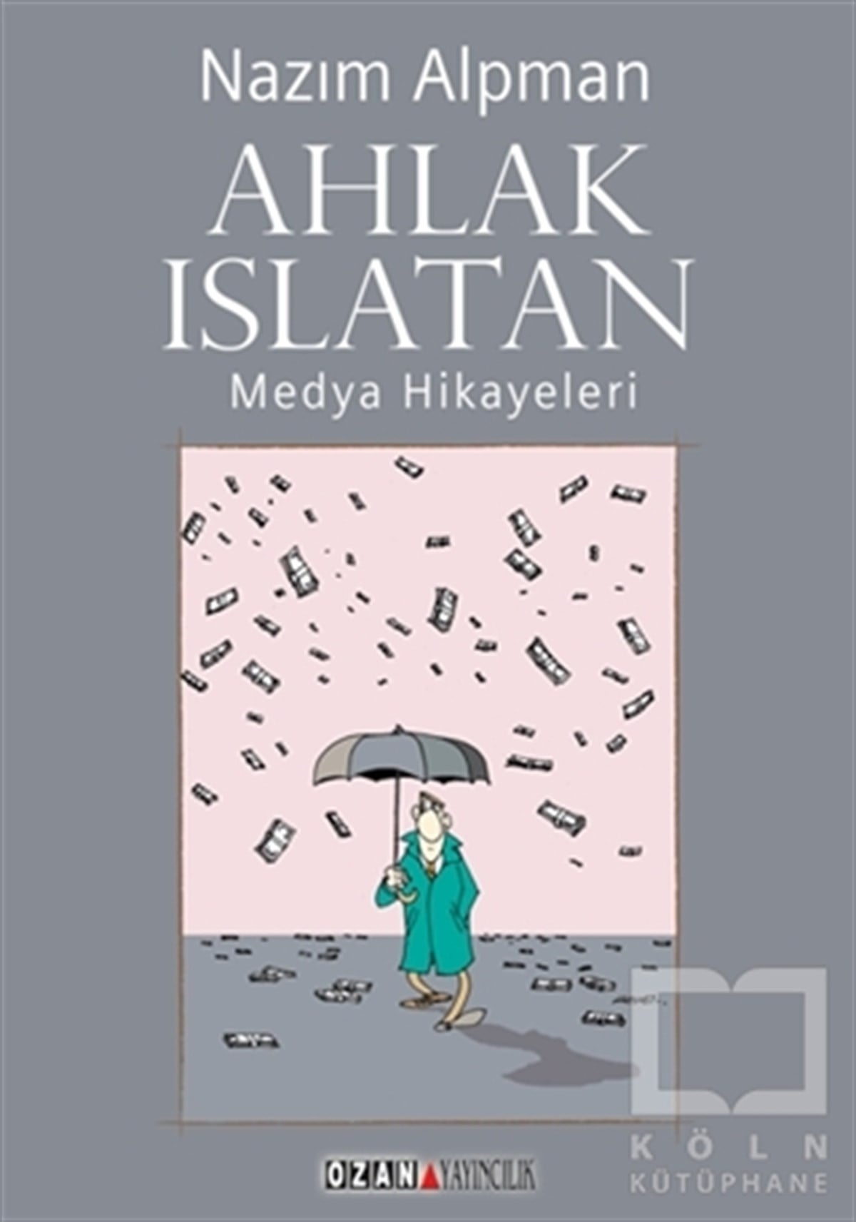 Nazım AlpmanSosyal Medya ve İletişimAhlak Islatan