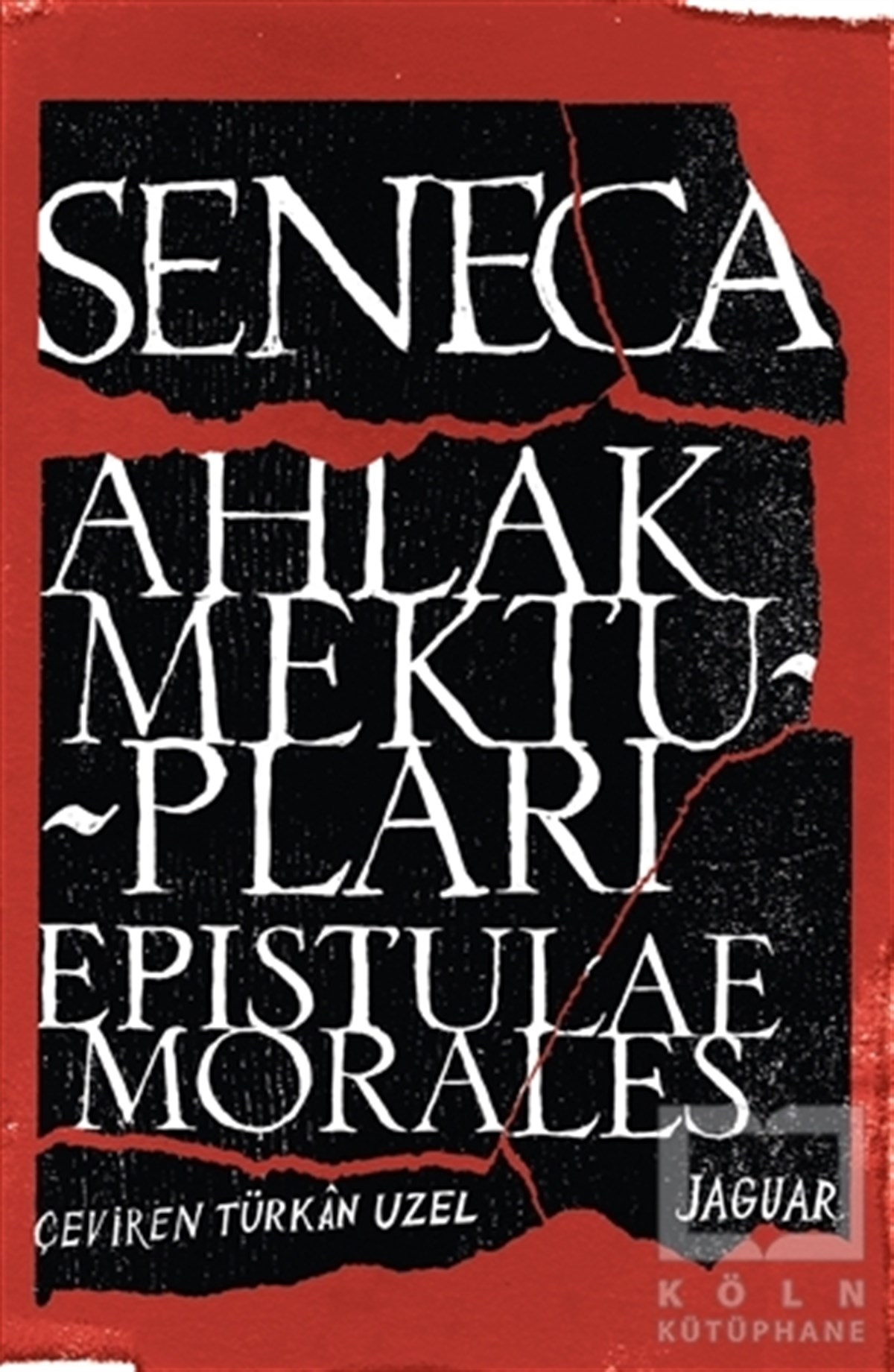 Lucius Annaeus SenecaDiğerAhlak Mektupları / Epistulae Morales