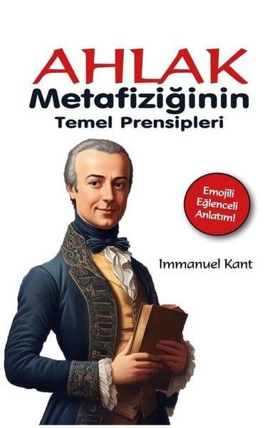 Immanuel KantFelsefe BilimiAhlak Metafiziğinin Temel Prensipleri