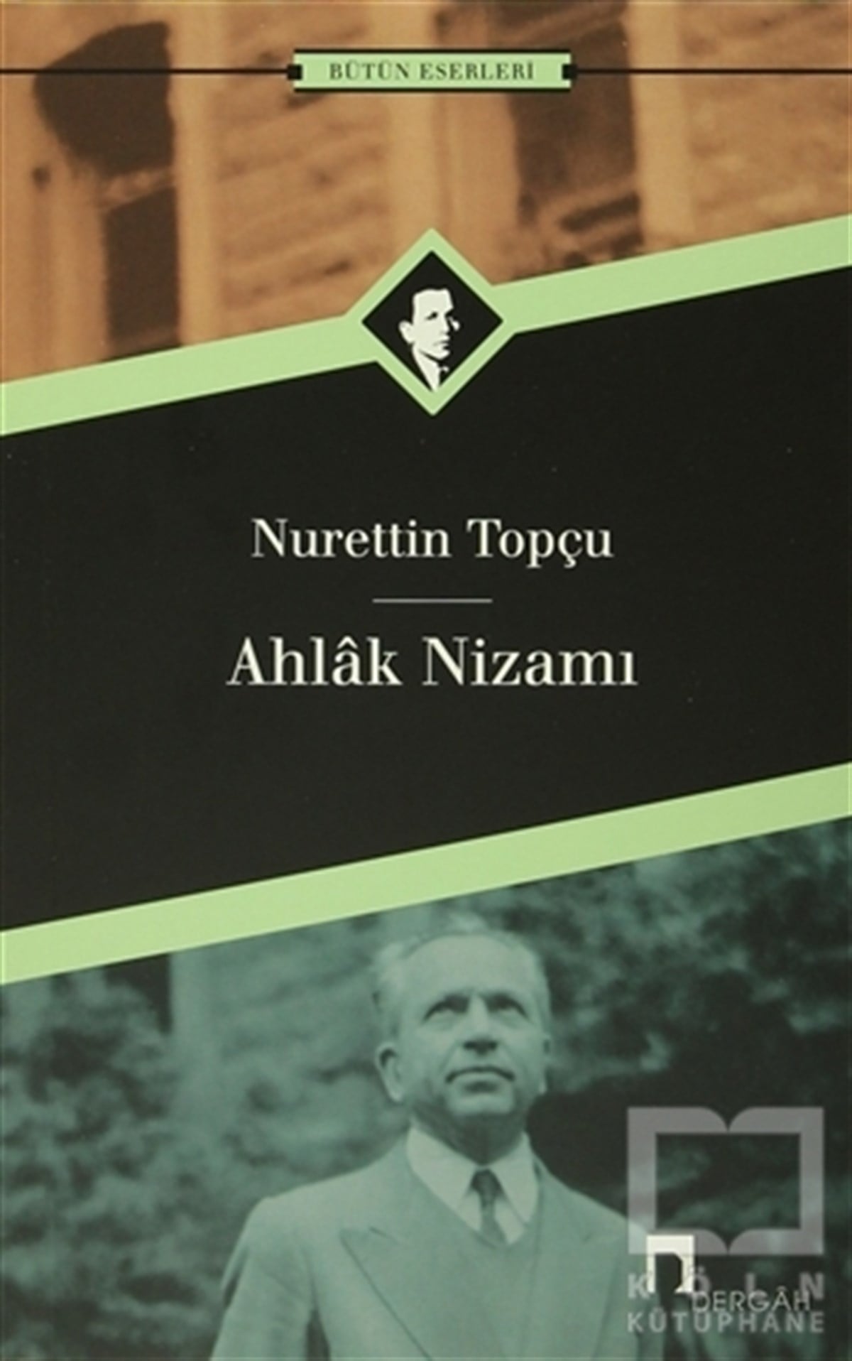 Nurettin TopçuEtikAhlak Nizamı