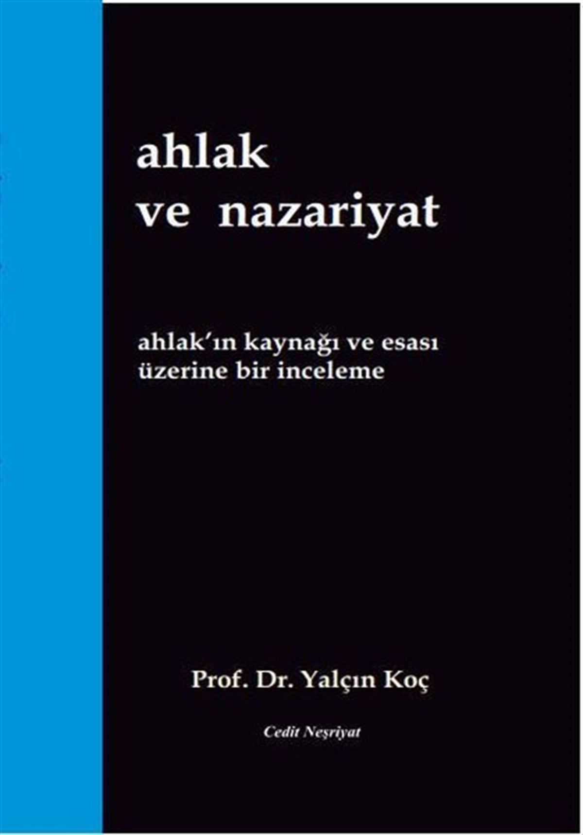 Yalçın Koçİslami KitaplarAhlak ve Nazariyat