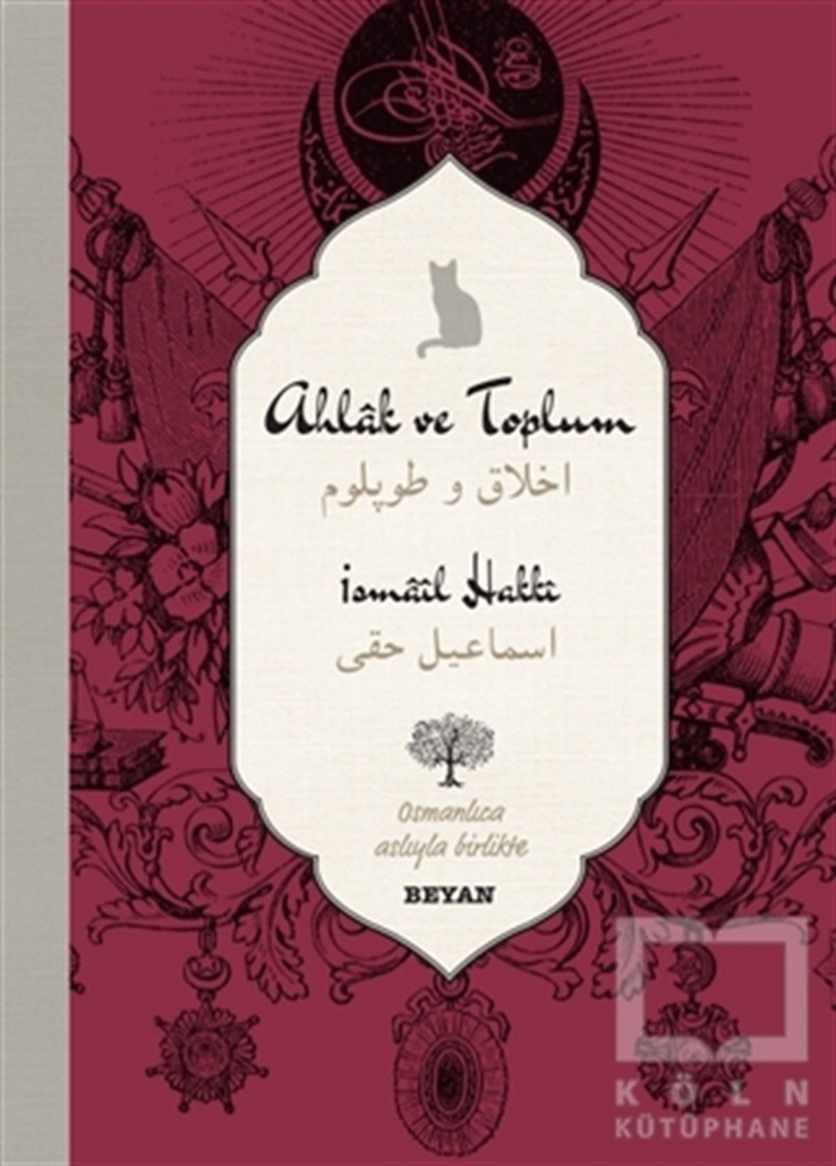 İsmail HakkıDil ÖğrenimiAhlak ve Toplum (Osmanlıca - Türkçe)