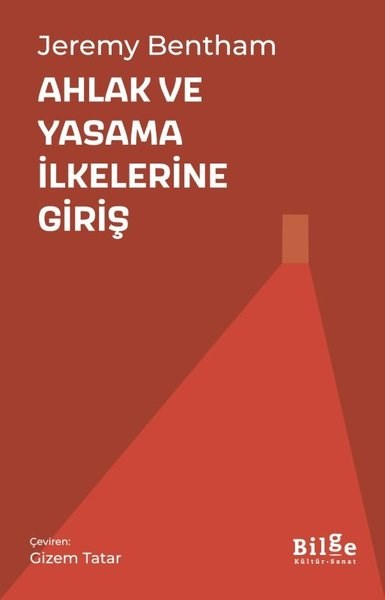 Jeremy BenthamFelsefe BilimiAhlak ve Yasama İlkelerine Giriş