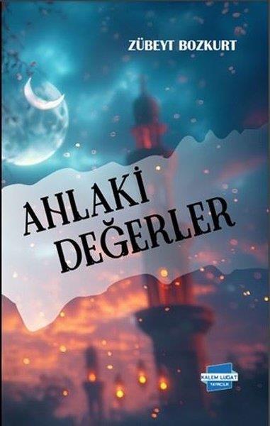 Zübeyt Bozkurtİslami KitaplarAhlaki Değerler