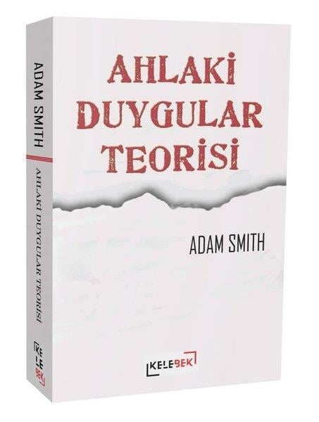 Adam SmithFelsefe BilimiAhlaki Duygular Teorisi