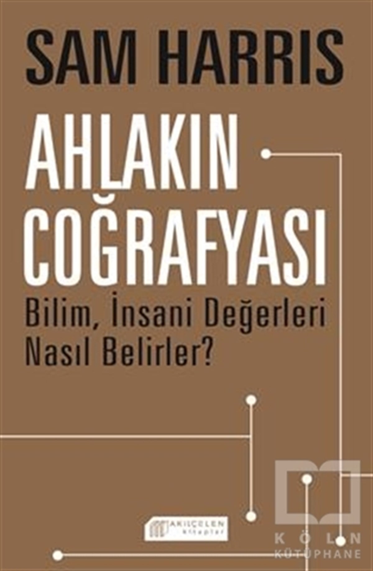 Sam HarrisDüşünceAhlakın Coğrafyası