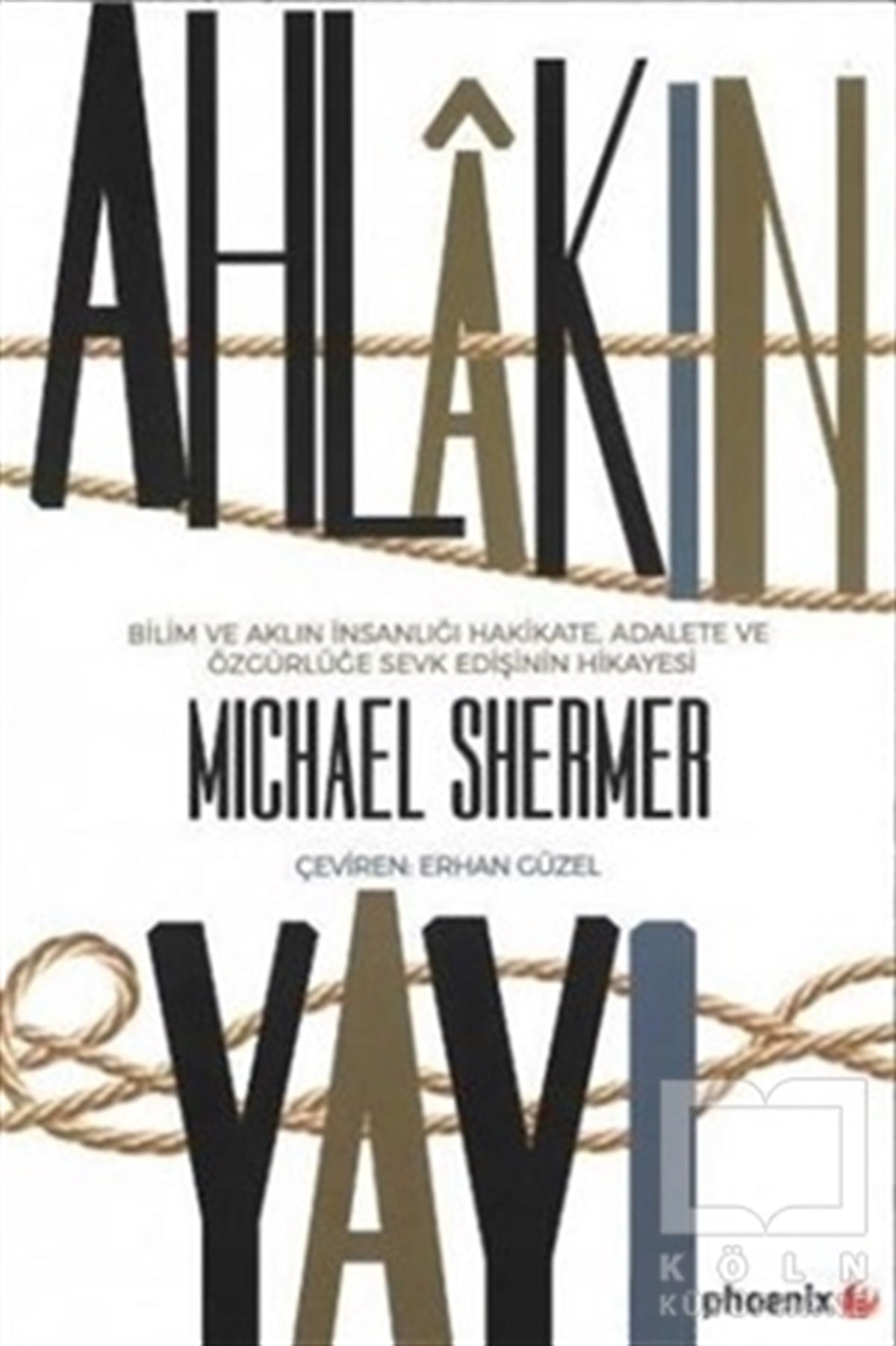 Michael ShermerKişisel GelişimAhlakın Yayı