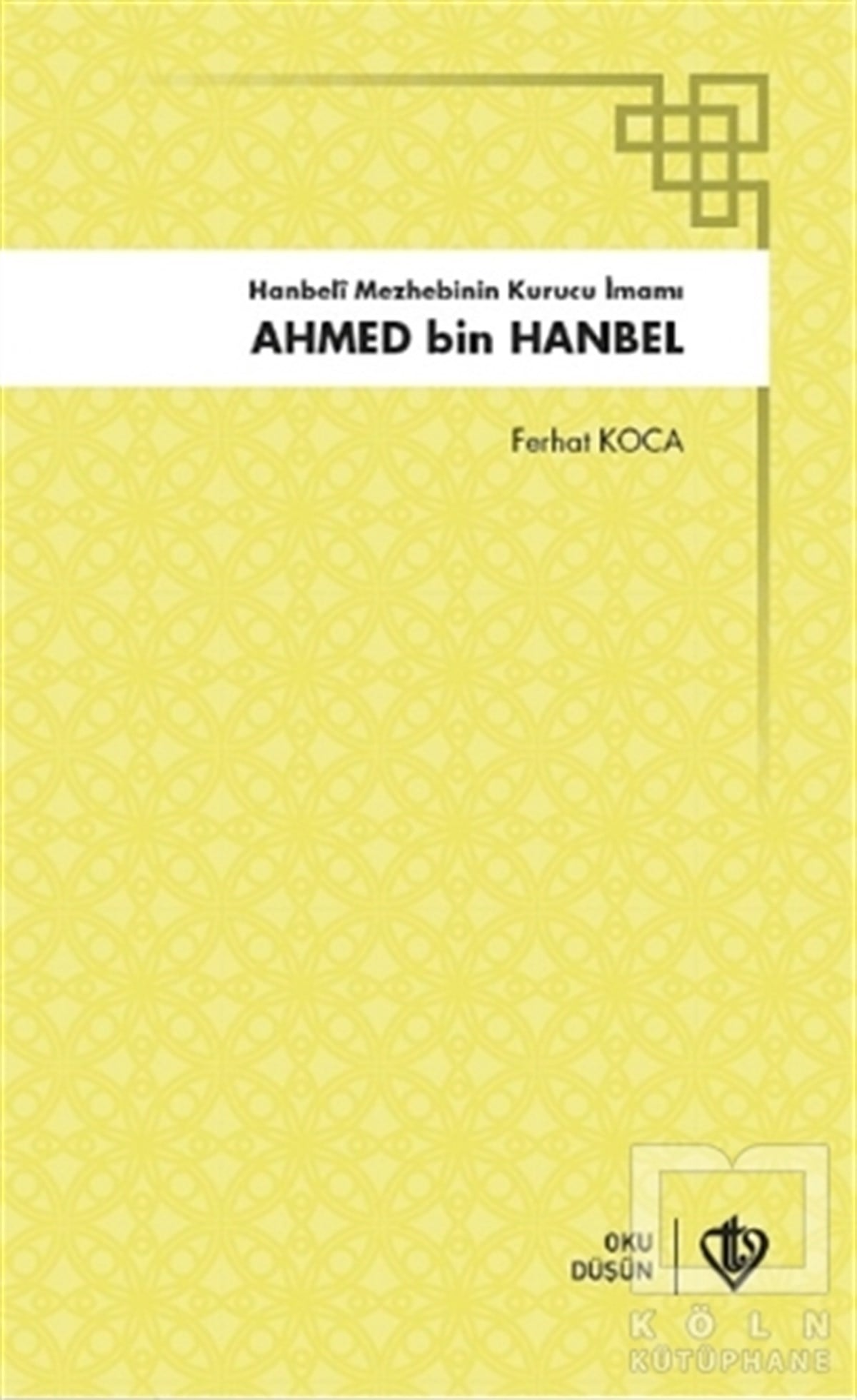 Ferhat KocaTasavvuf KitaplarıAhmed Bin Hanbel