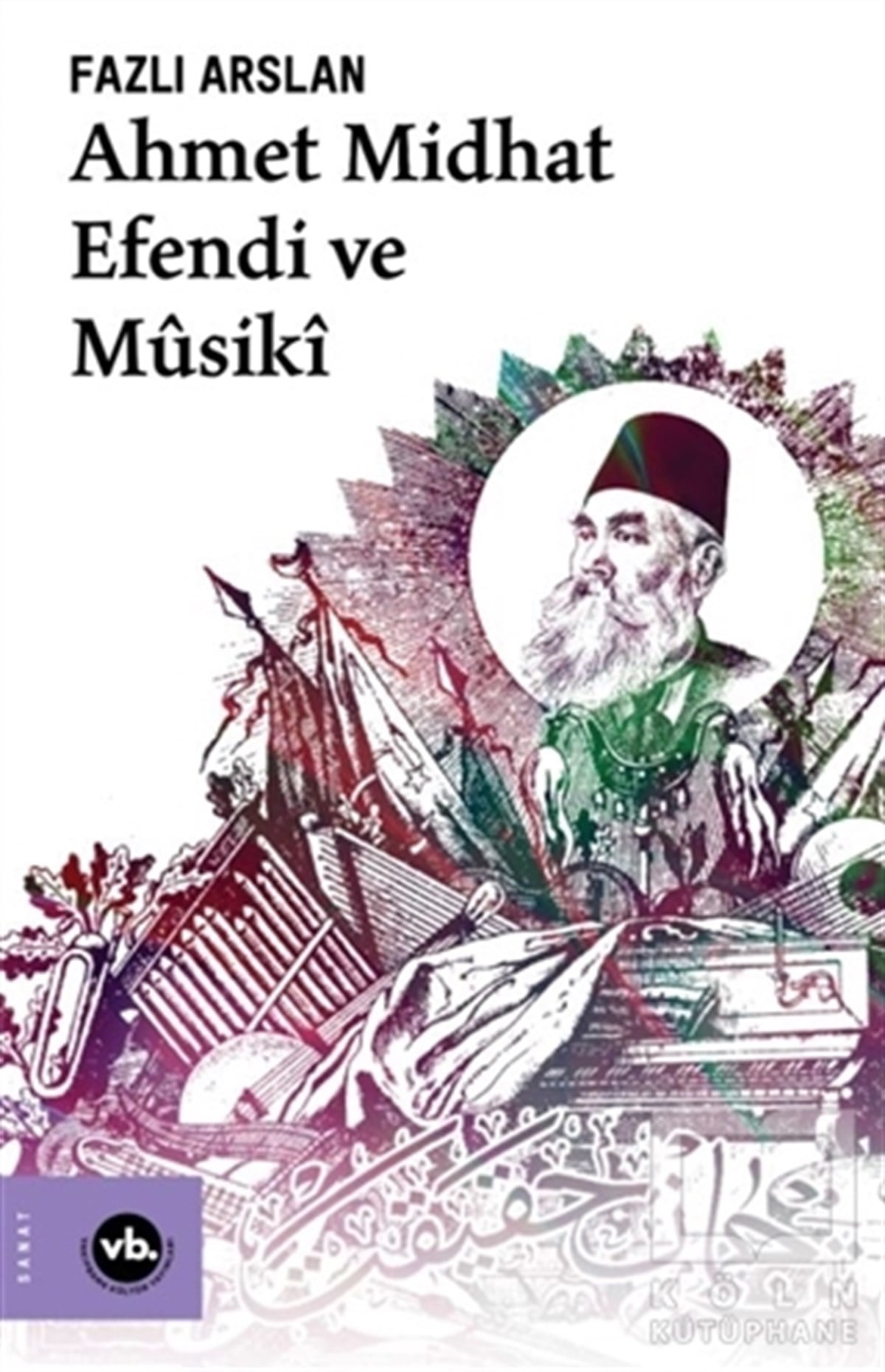 Fazlı ArslanDiğerAhmet Midhat Efendi ve Musiki