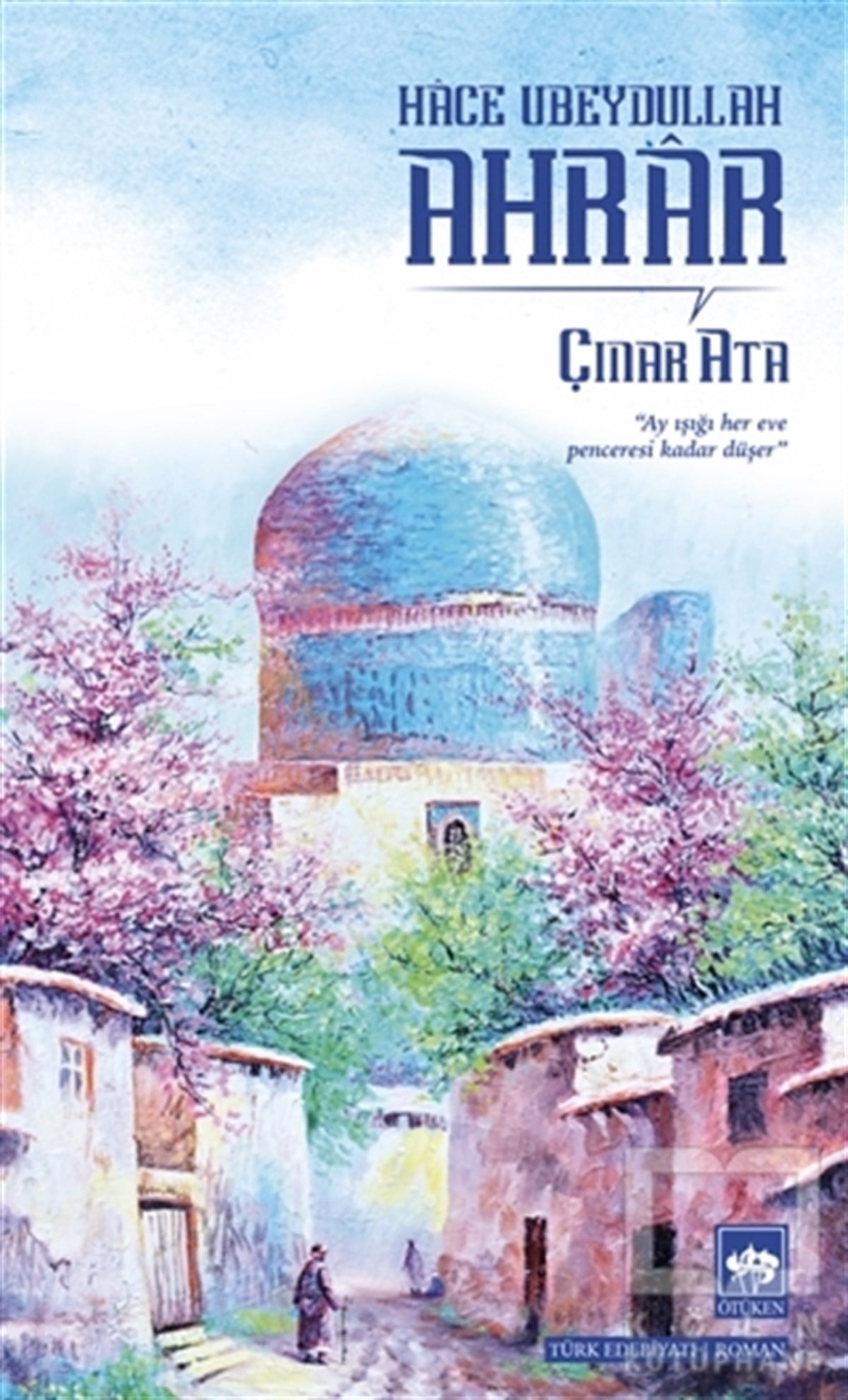 Çınar AtaTürkçe RomanlarAhrar