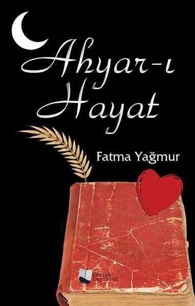 Fatma YağmurDeneme KitaplarıAhyar ı Hayat