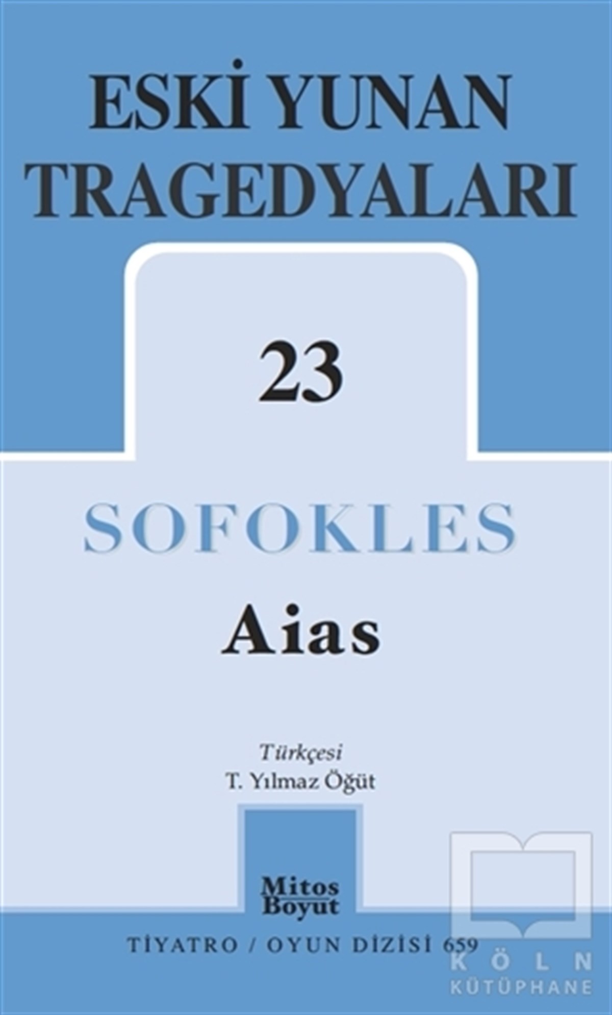 SofoklesFotoğrafçılık KitaplarıAias – Eski Yunan Tragedyaları 23