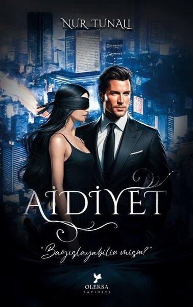 Nur TunalıAşk Kitapları & Aşk RomanlarıAidiyet 2 - Bağışlayabilir misin?