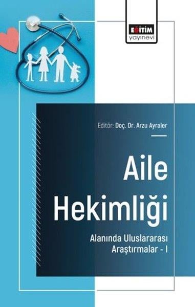 Hilal Kale AktaşOther (Reference)Aile Hekimliği Alanında Uluslararası Araştırmalar 1