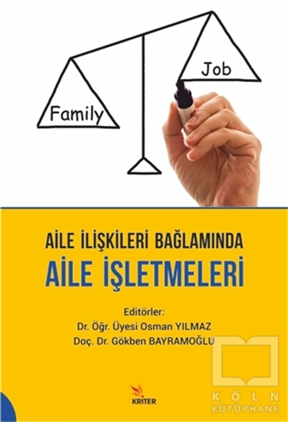 Osman Yılmazİş Dünyası KitaplarıAile İlişkileri Bağlamında Aile İşletmeleri