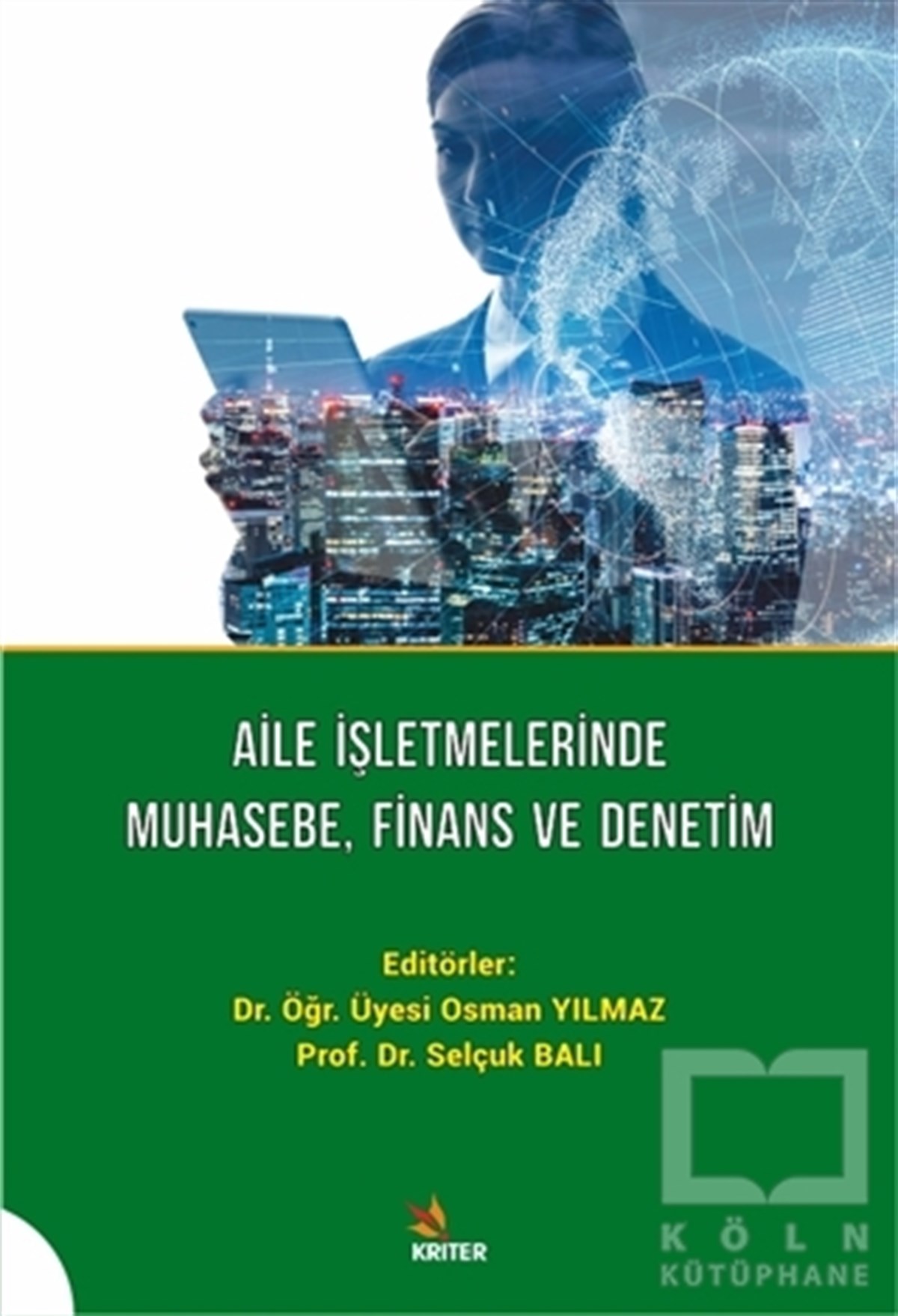 Selçuk Balıİş Dünyası KitaplarıAile İşletmelerinde Muhasebe, Finans ve Denetim