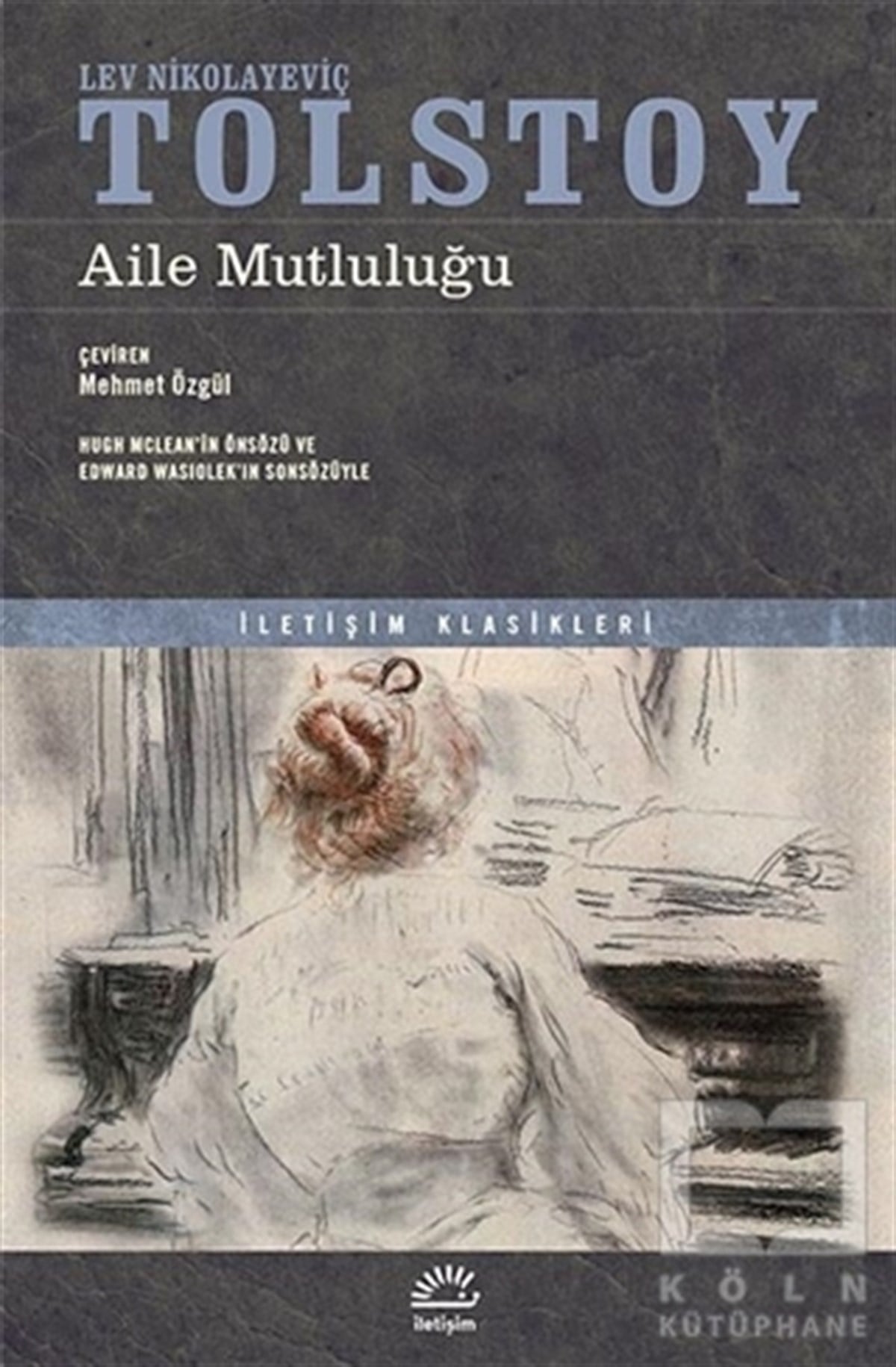 Lev Nikolayeviç TolstoyRus EdebiyatıAile Mutluluğu