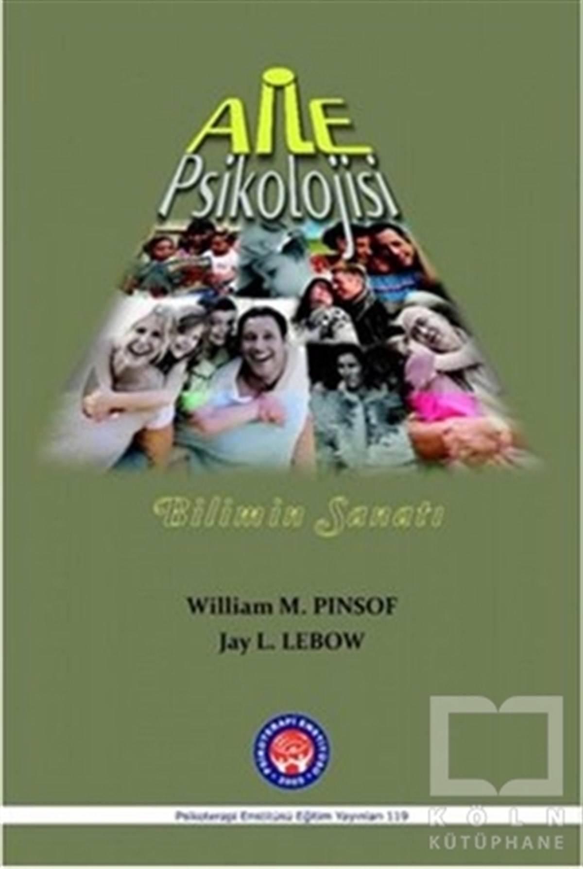 William M. PinsofDiğerAile Psikolojisi