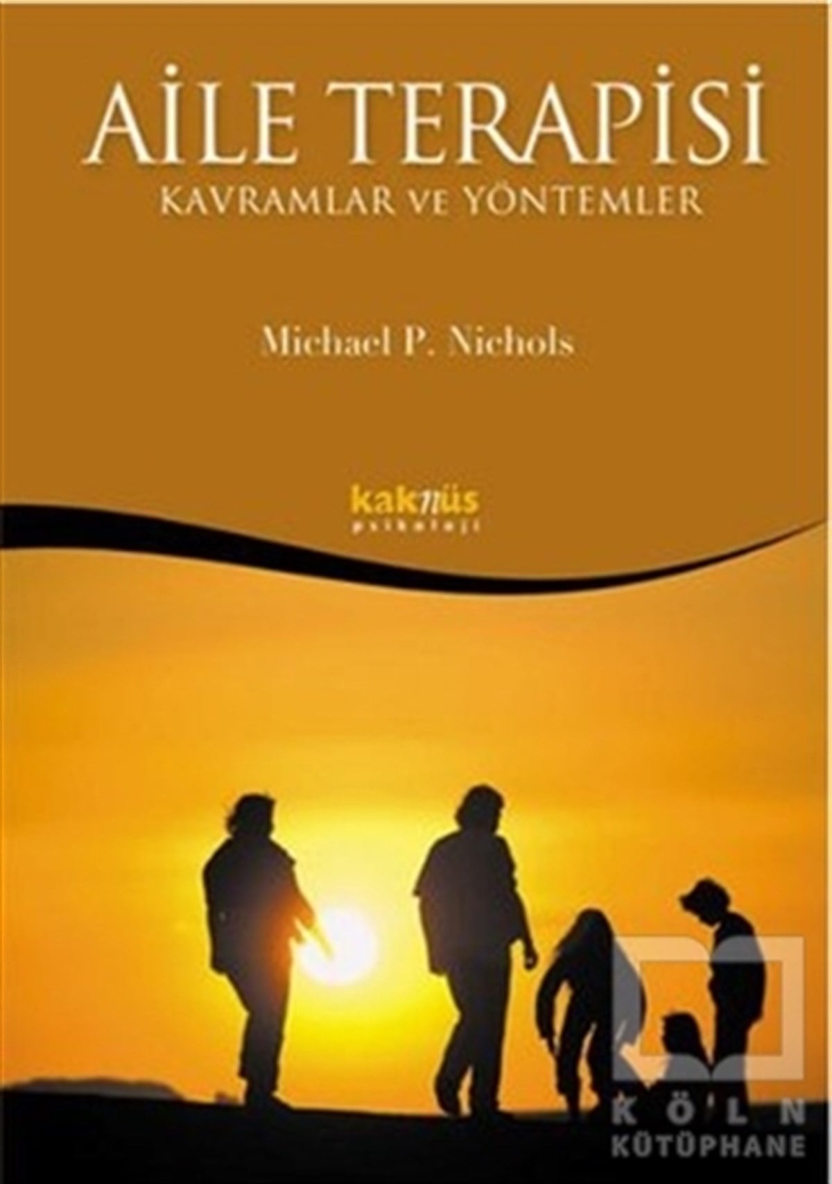 Michael P. NicholsBaşvuru KitaplarıAile Terapisi - Kavramlar ve Yöntemler