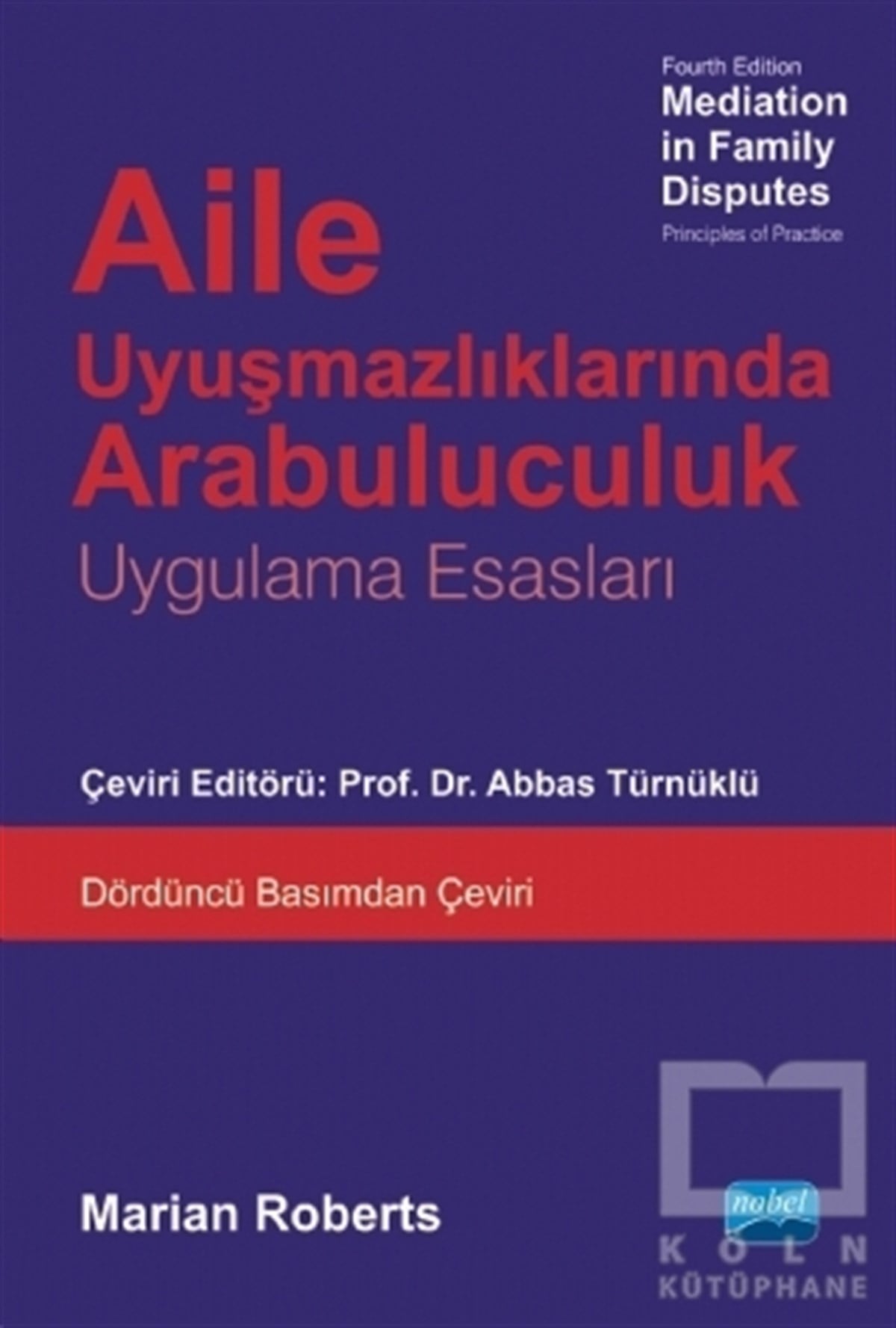 Marian RobertsHukuk Üzerine KitaplarAile Uyuşmazlıklarında Arabuluculuk