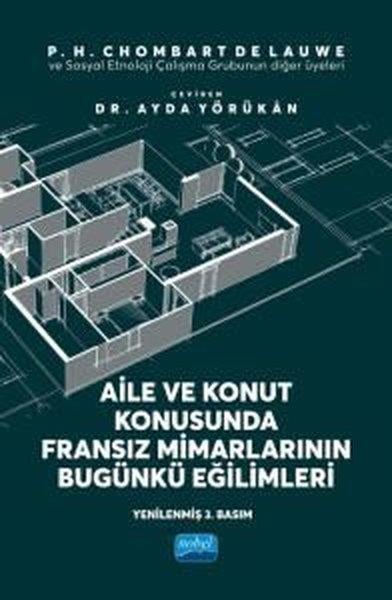 Ayda YörükanEğitimAile ve Konut Konusunda Fransız Mimarlarının Bugünkü Eğilimleri