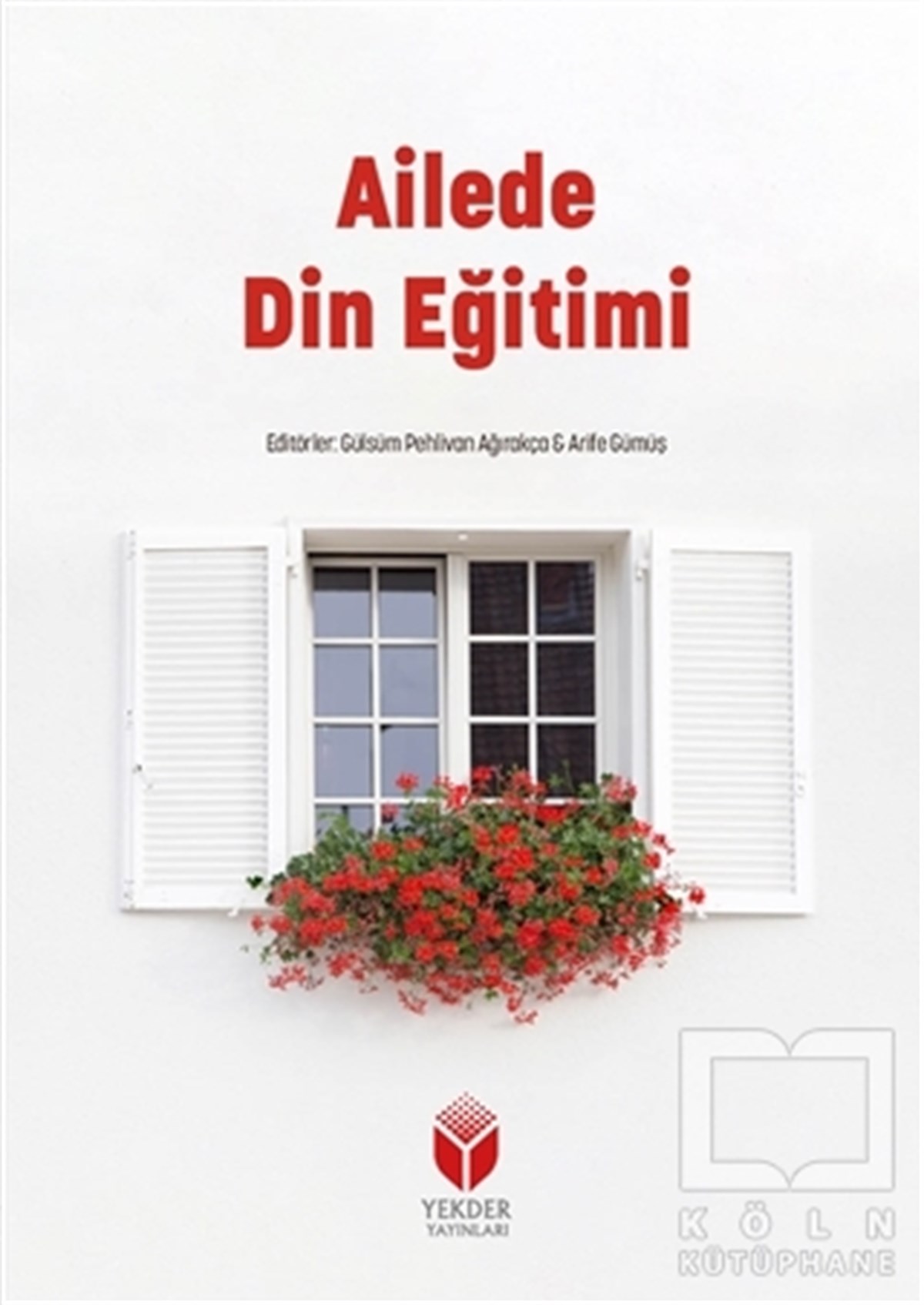 Kollektifİslam EğitimiAilede Din Eğitimi