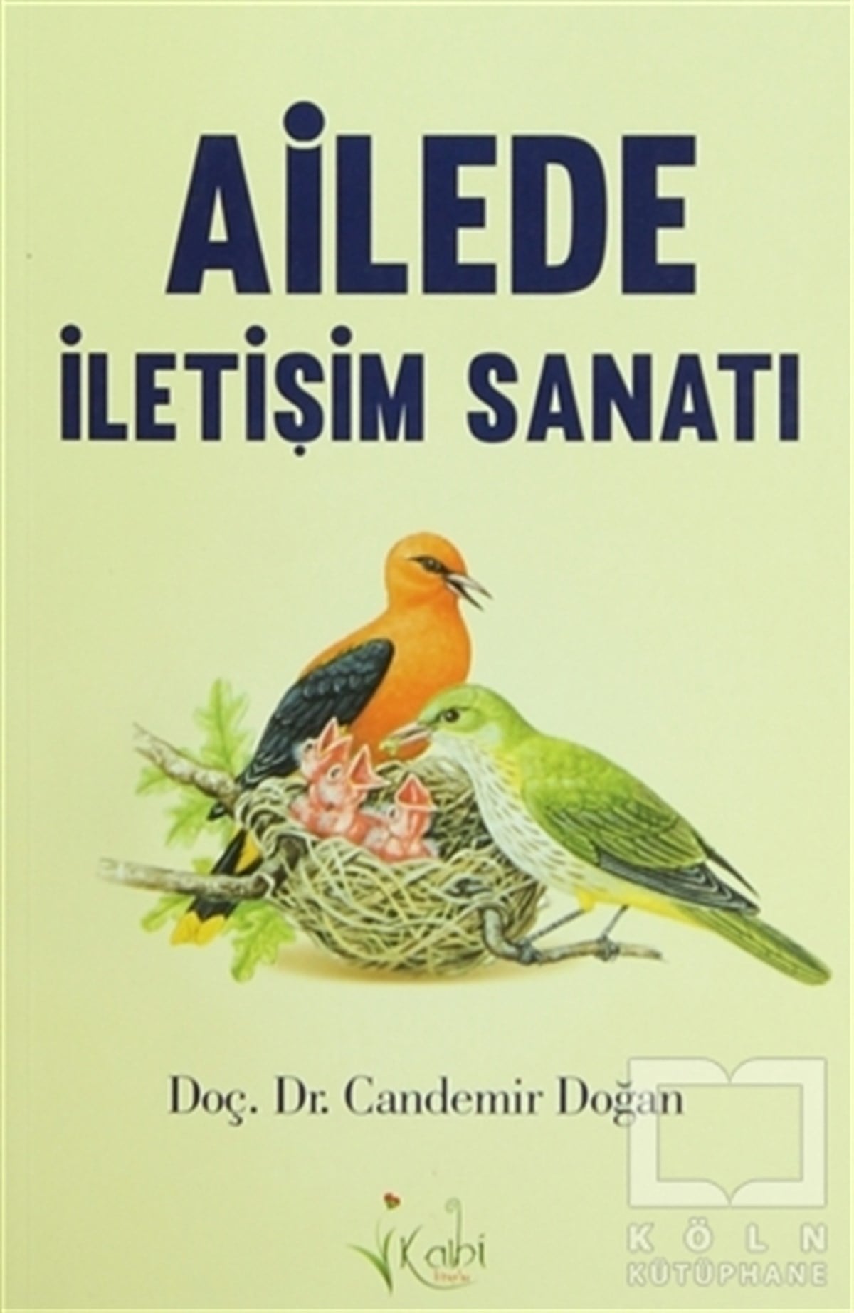 Candemir DoğanEbeveyn KitaplarıAilede İletişim Sanatı