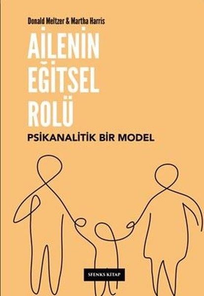 Donald MeltzerPsikoloji KitaplarıAilenin Eğitel Rolü: Psikanalitik Bir Model