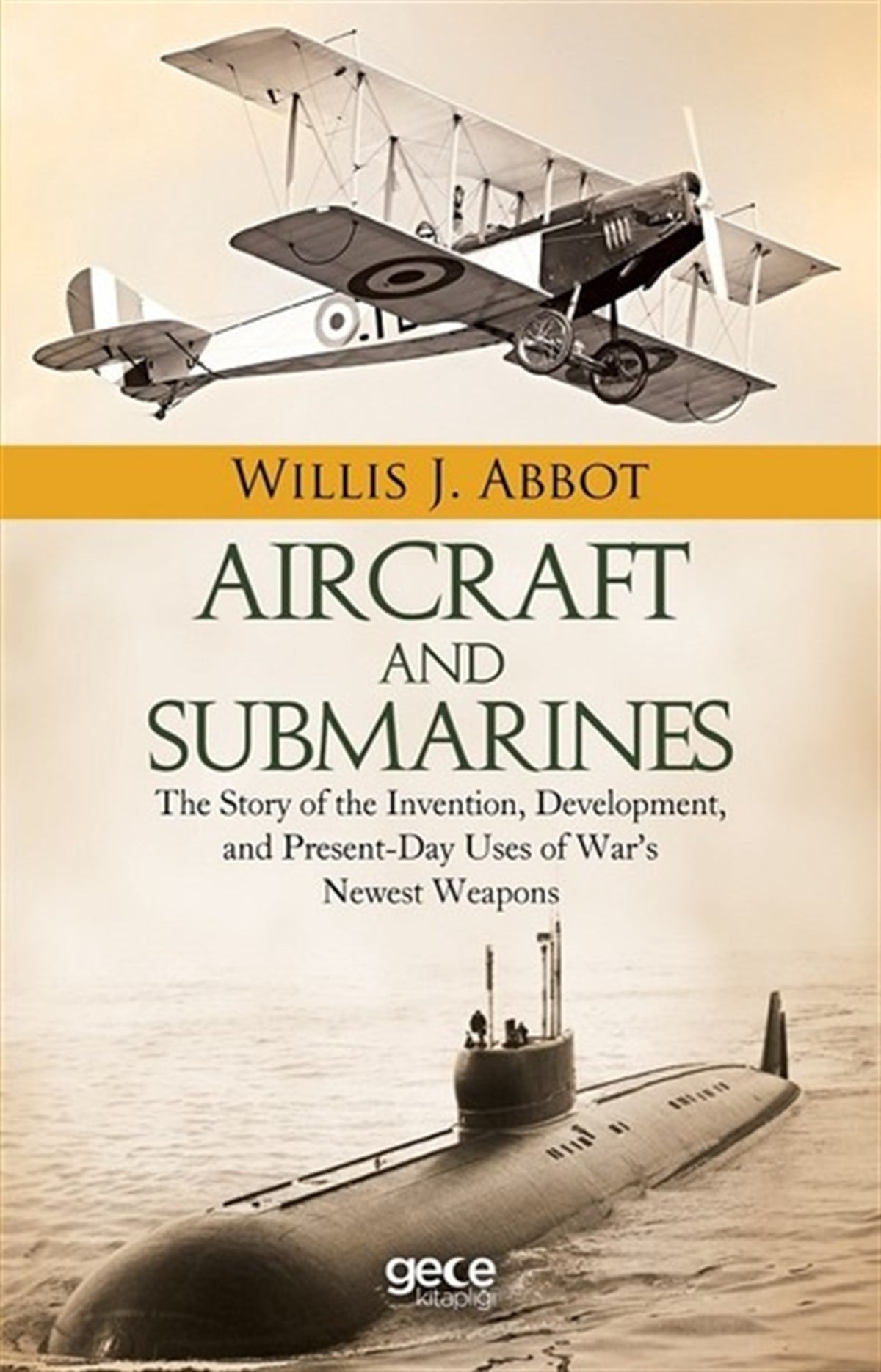 Willis J. AbbotScienceAircraft and Submarines