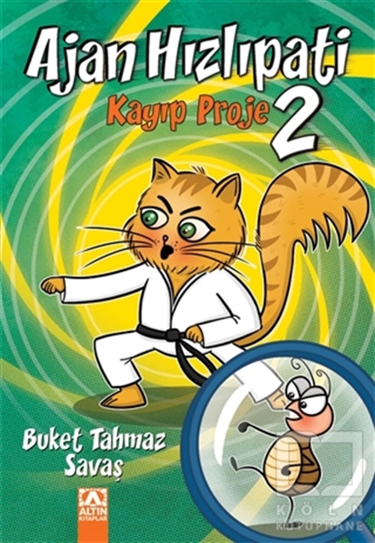Buket Tahmaz SavaşRoman-ÖyküAjan Hızlıpati 2 - Kayıp Proje