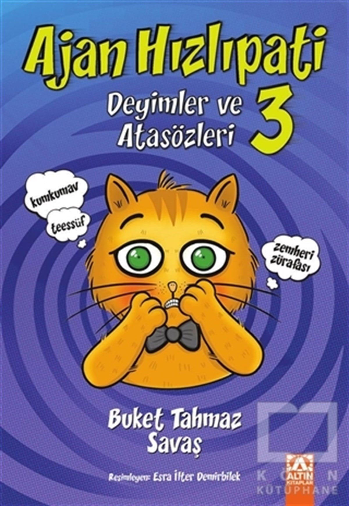 Buket Tahmaz SavaşZeka GelişimiAjan Hızlıpati 3 - Deyimler ve Atasözleri