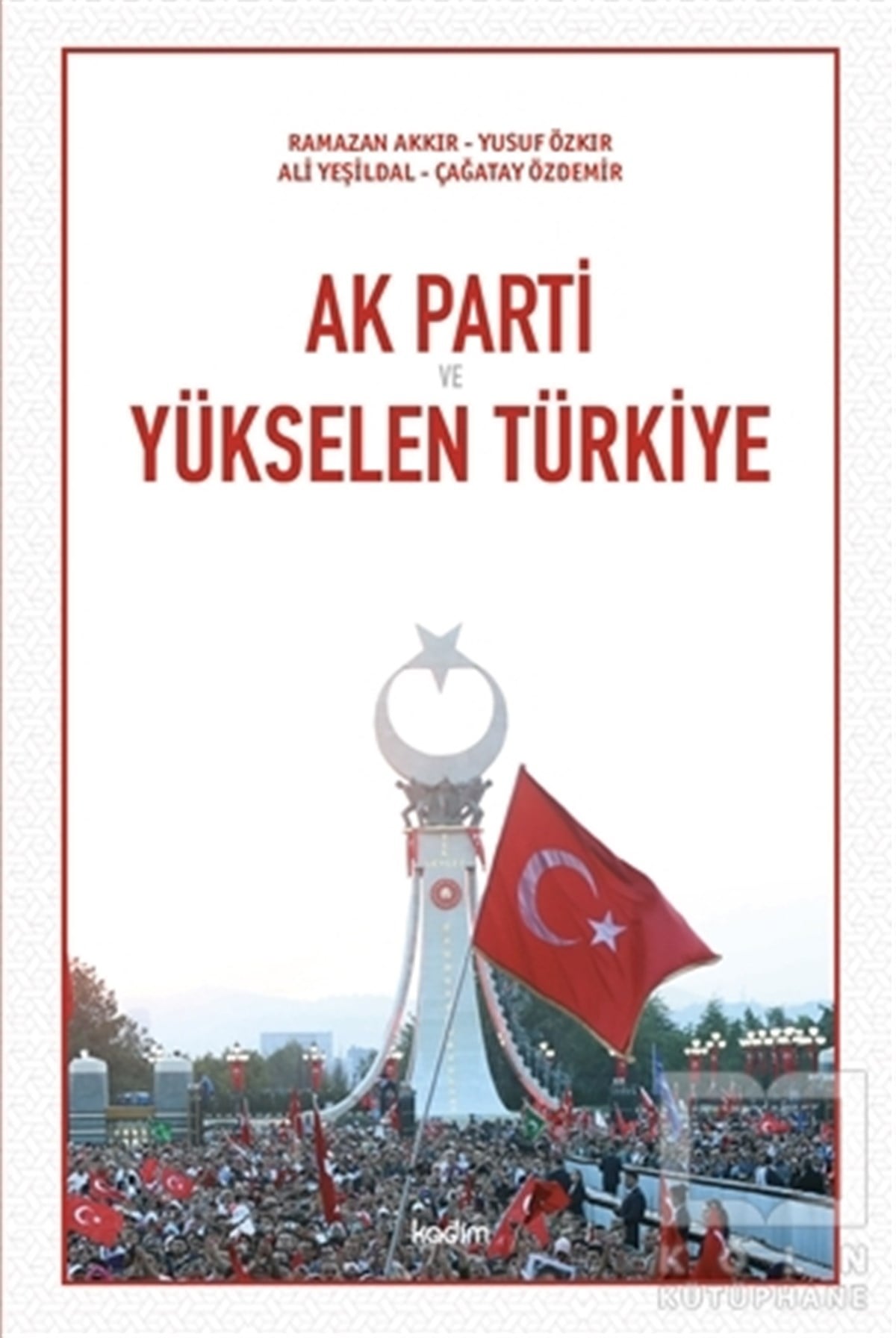 KolektifSiyaset BilimiAk Parti ve Yükselen Türkiye