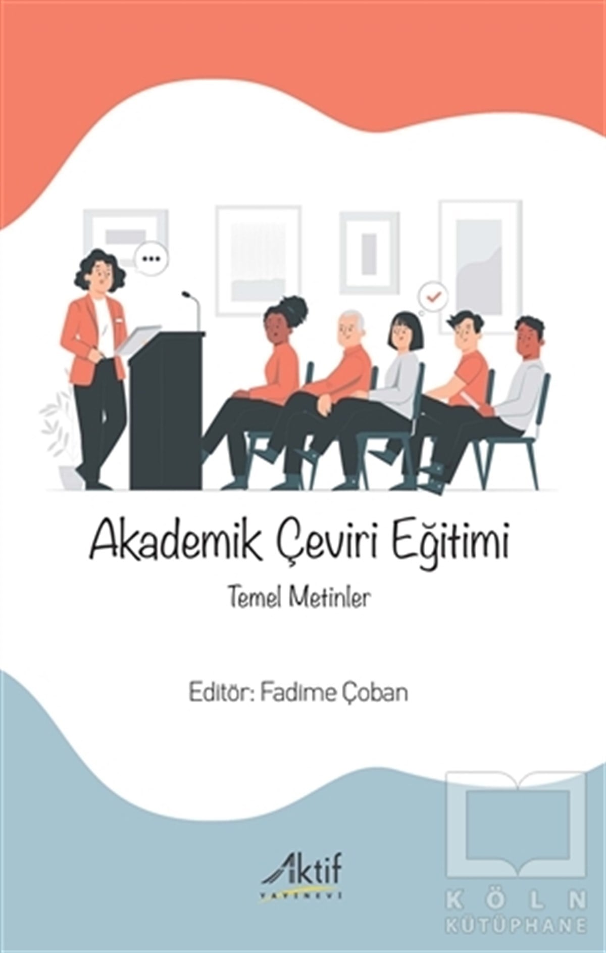 Fadime ÇobanDiğerAkademik Çeviri Eğitimi