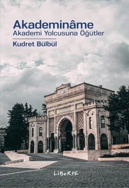 Kudret BülbülDigerAkademiname - Akademi Yolcusuna Öğütler