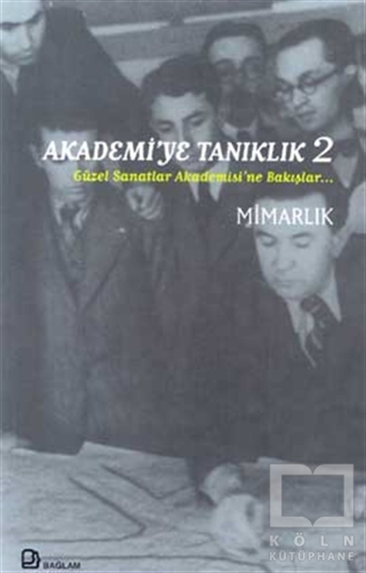 KolektifSöyleşiAkademi’ye Tanıklık 2