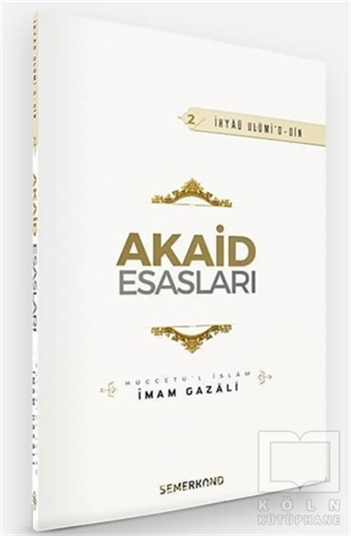 İmam Gazaliİslam HukukuAkaid Esasları