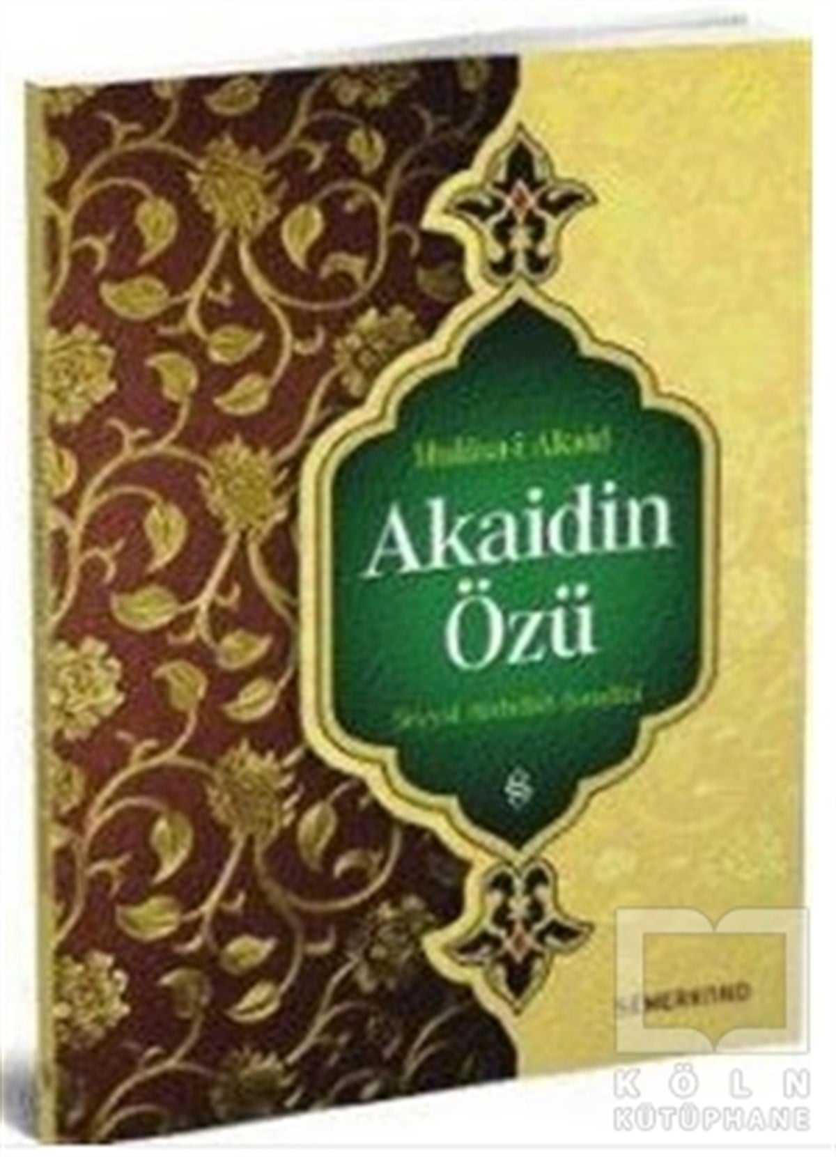 Seyyid Abdullah NehriDiğerAkaidin Özü - Hulasa-i Akaid
