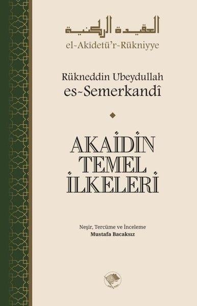 Rükneddin Ubeydullah Es-Semerkİslami KitaplarAkaidin Temel İlkeleri
