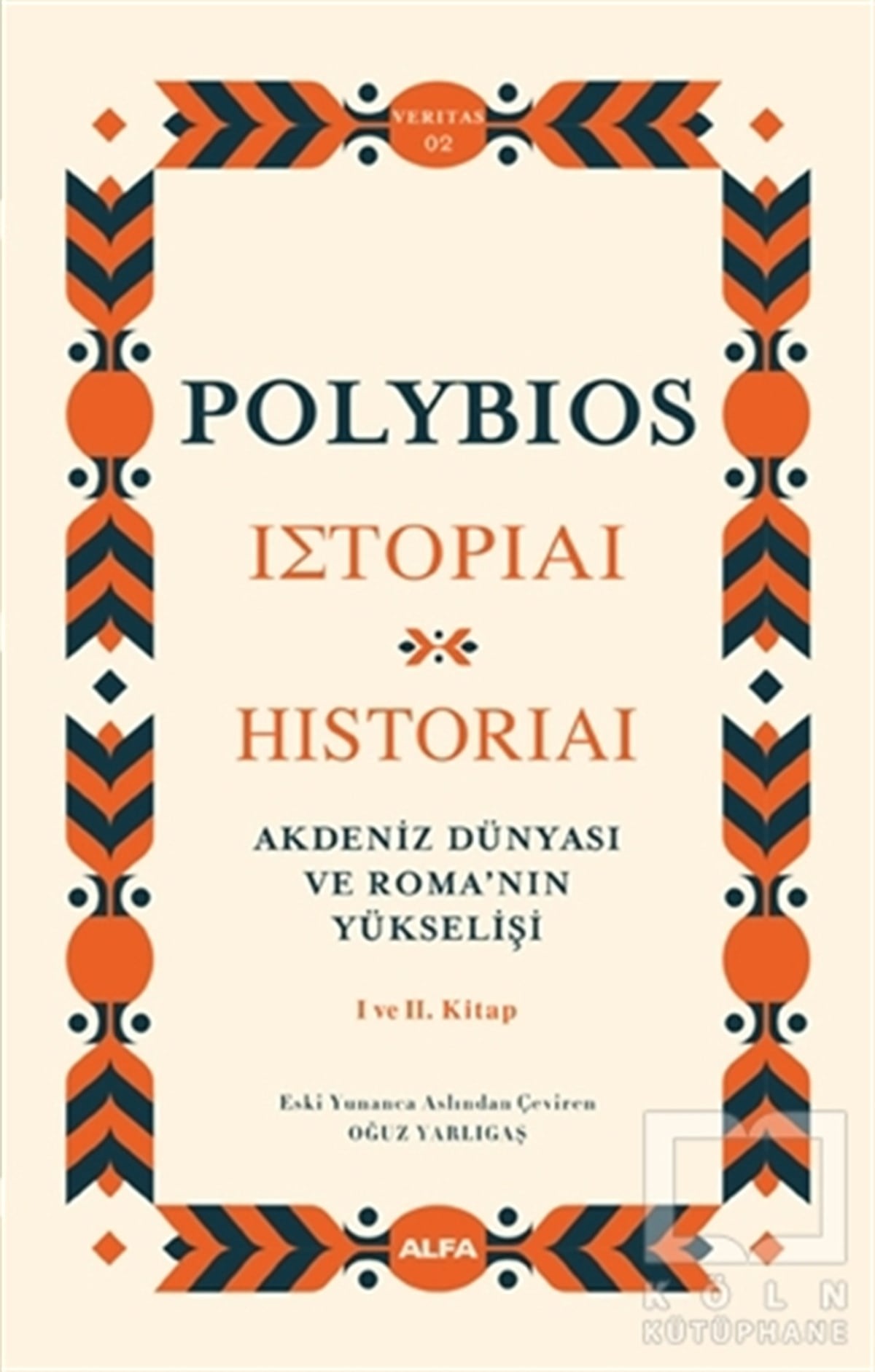 PolybiosDiğerAkdeniz Dünyası ve Roma’nın Yükselişi