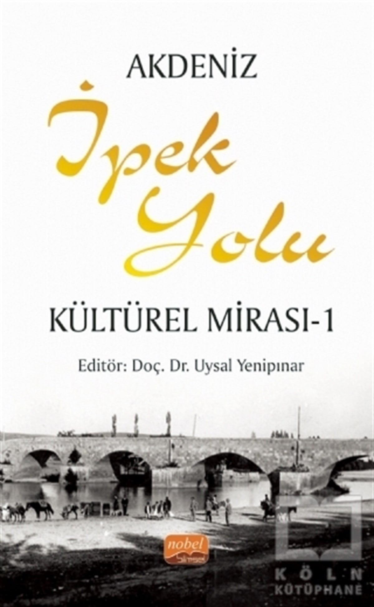Döndü CanAraştırma - İncelemeAkdeniz İpek Yolu Kültürel Mirası - 1