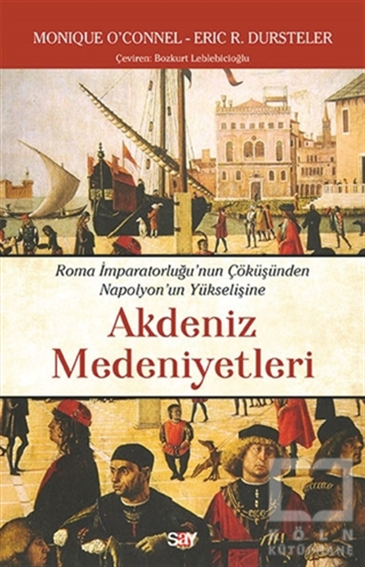 Monique O'ConnellAraştırma - İncelemeAkdeniz Medeniyetleri