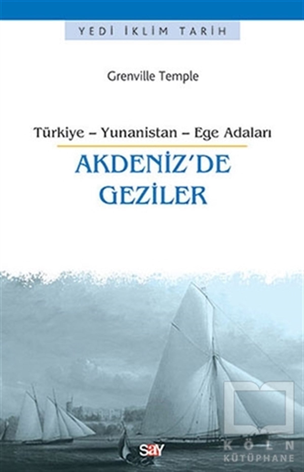 Grenville TempleAraştırma - İncelemeAkdeniz'de Geziler