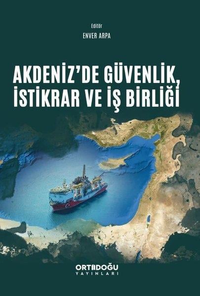 KolektifTürkiye Siyaseti ve Politikası KitaplarıAkdeniz'de Güvenlik, İstikrar ve İşbirliği