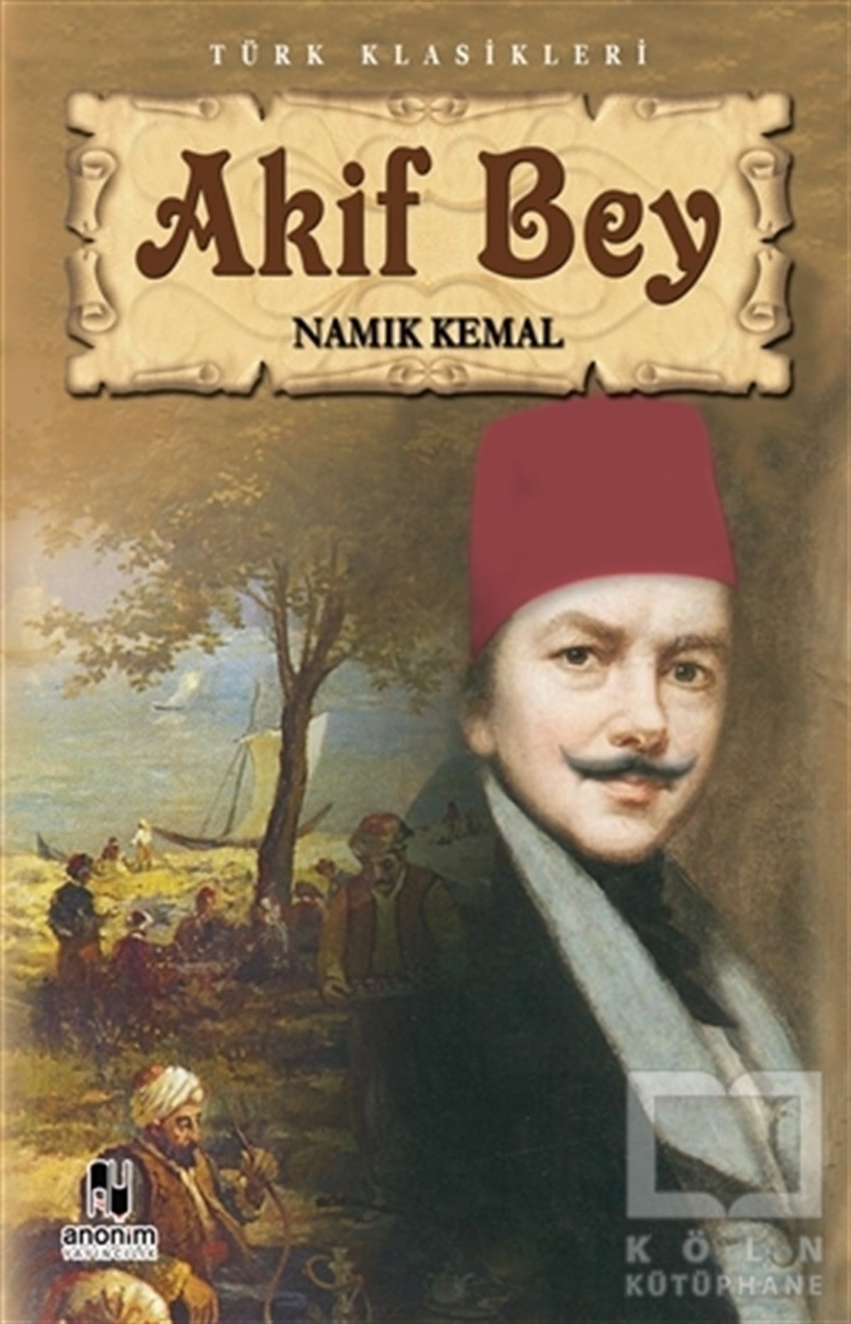 Namık KemalTürk EdebiyatıAkif Bey