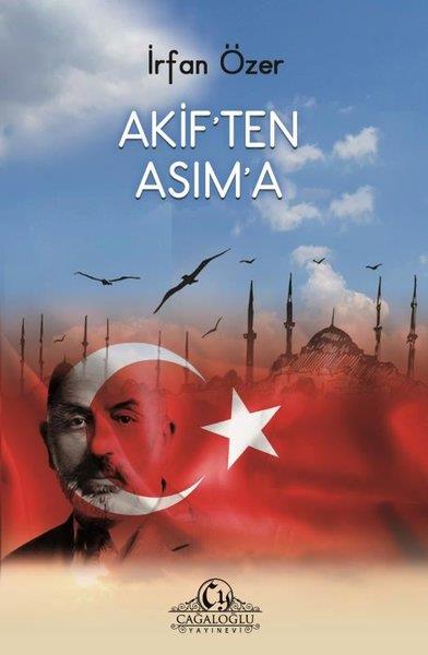 İrfan ÖzerTürk ŞiiriAkif'ten Asım'a